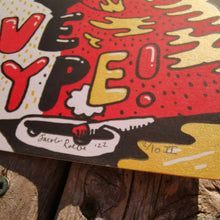 Load image into Gallery viewer, Don't Believe the Hype 12x16" Screenprint