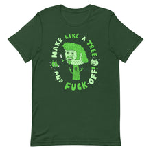 Load image into Gallery viewer, Make Like A Tree T-shirt