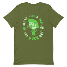 Load image into Gallery viewer, Make Like A Tree T-shirt