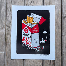 Load image into Gallery viewer, 2 Smokes Let&#39;s Go 8x10&quot; Reproduction
