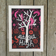 Load image into Gallery viewer, Lets Get High 9x12&quot;
