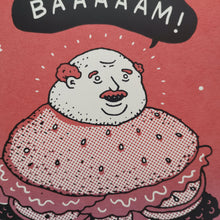 Load image into Gallery viewer, Phil Burger &#39;Baaam!&#39; 8x10&quot;

