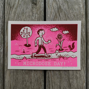 Microdose Day! 4x6" Screenprint