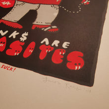 Load image into Gallery viewer, Banks are Parasites 8x10&quot;
