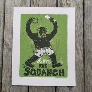 Beware the 'Squanch 8x10" Screenprint