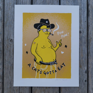 A Cat's Gotta Eat 8x10" Screenprint (test proofs)