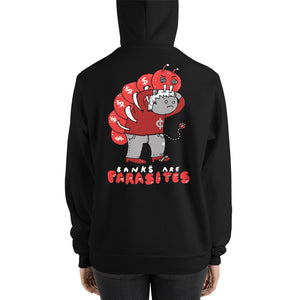 Banks are Parasites Hoodie (Bella + Canvas)