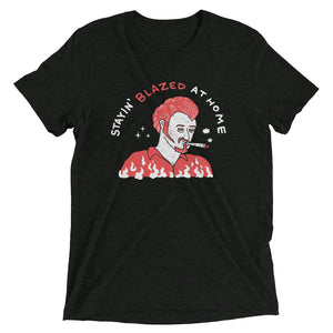 Stayin' Blazed - Triblend T