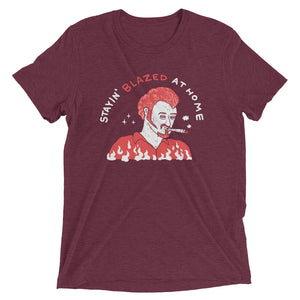 Stayin' Blazed - Triblend T