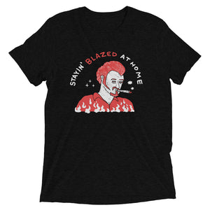 Stayin' Blazed - Triblend T